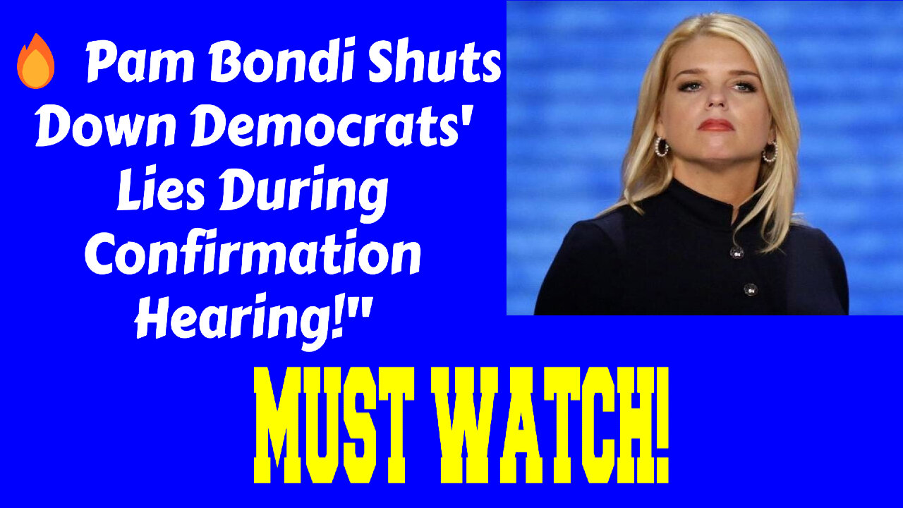 🔥PAM BONDI SHUTS DOWN Democrats' Lies During Confirmation Hearing!"