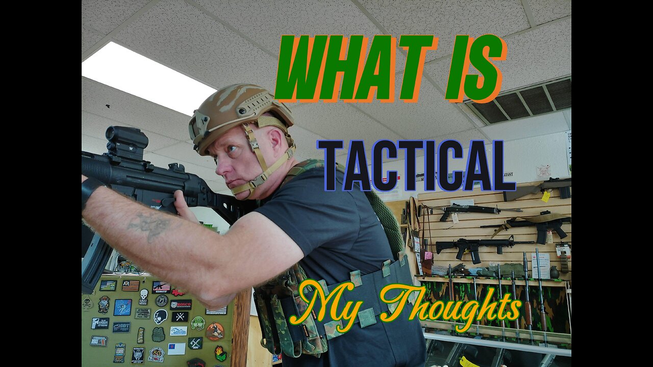 What Is Tactical My Thoughts
