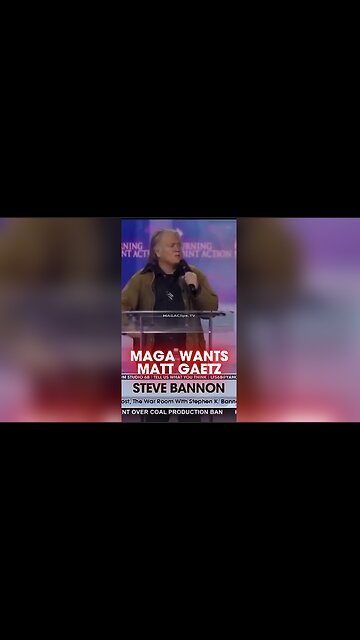 Steve Bannon: Matt Gaetz Should Be Attorney General