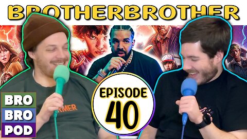 Drake’s Hidden Underground Fortress | BrotherBrother Comedy Podcast (Ep. 40)