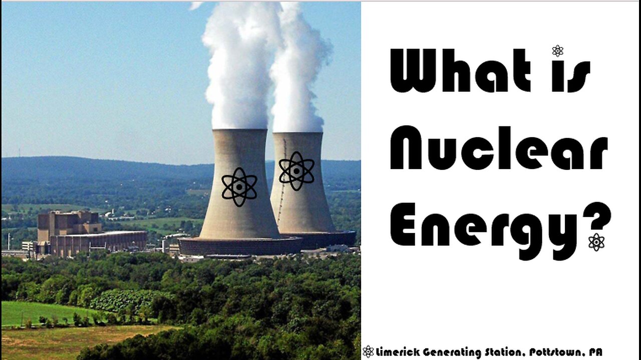 Nuclear Energy Explained