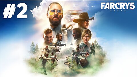 Far Cry 5 - Part 2