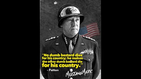 Patton in his own words.