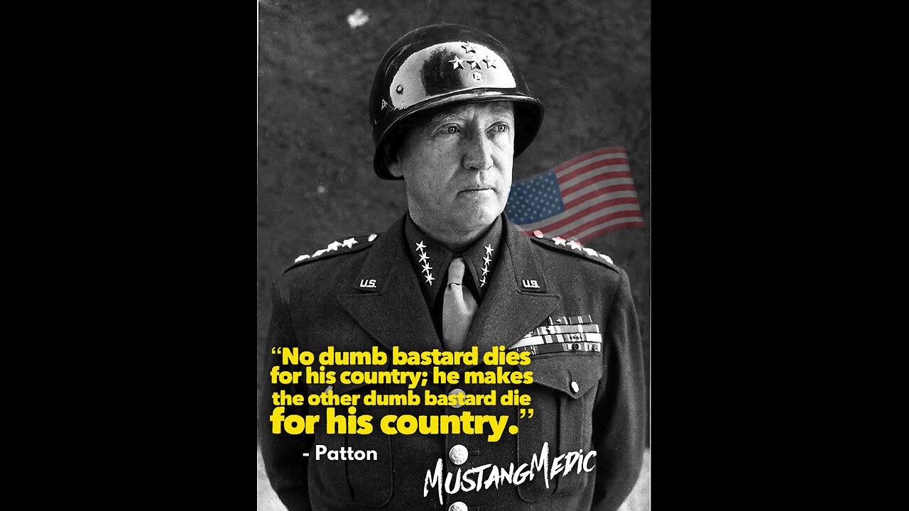 Patton in his own words.