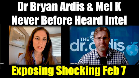 Dr Bryan Ardis & Mel K Exposing Shocking, Never Before Heard Intel