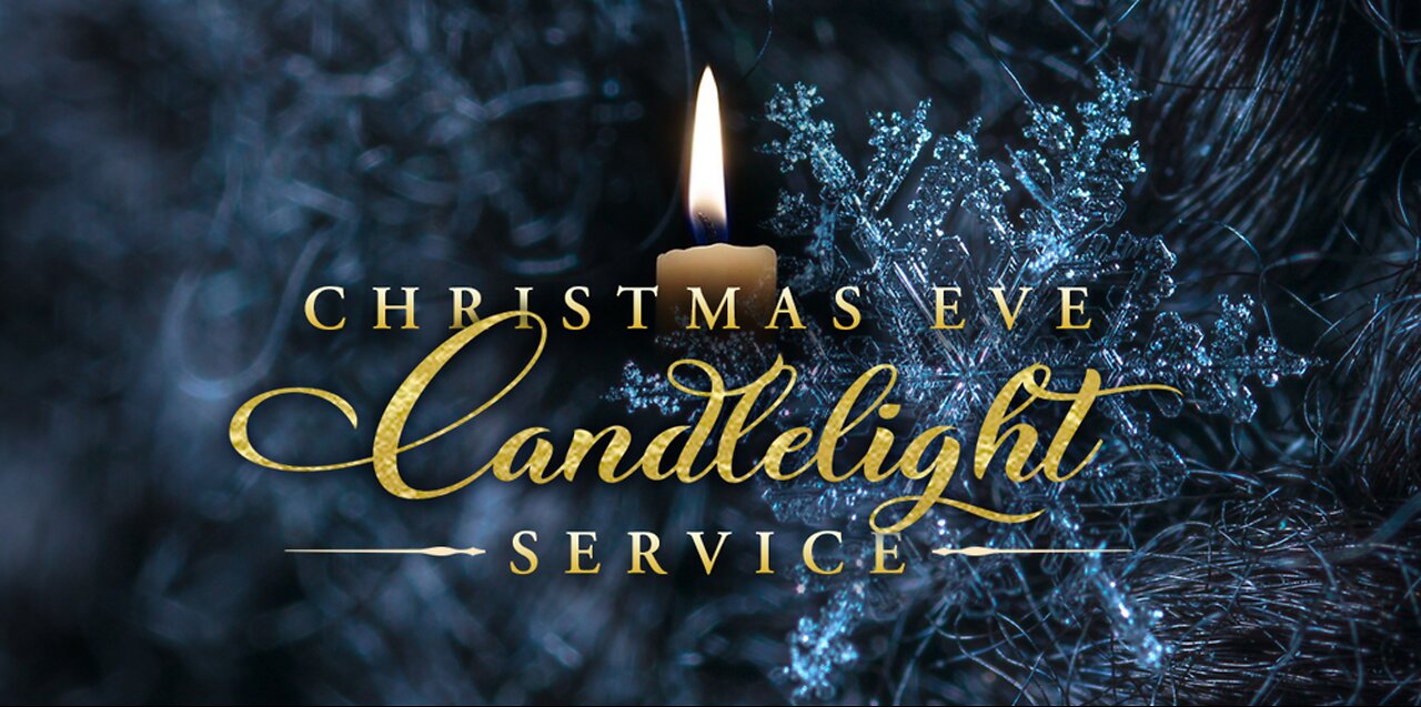 Christmas Eve Service | Dec 24, 2024