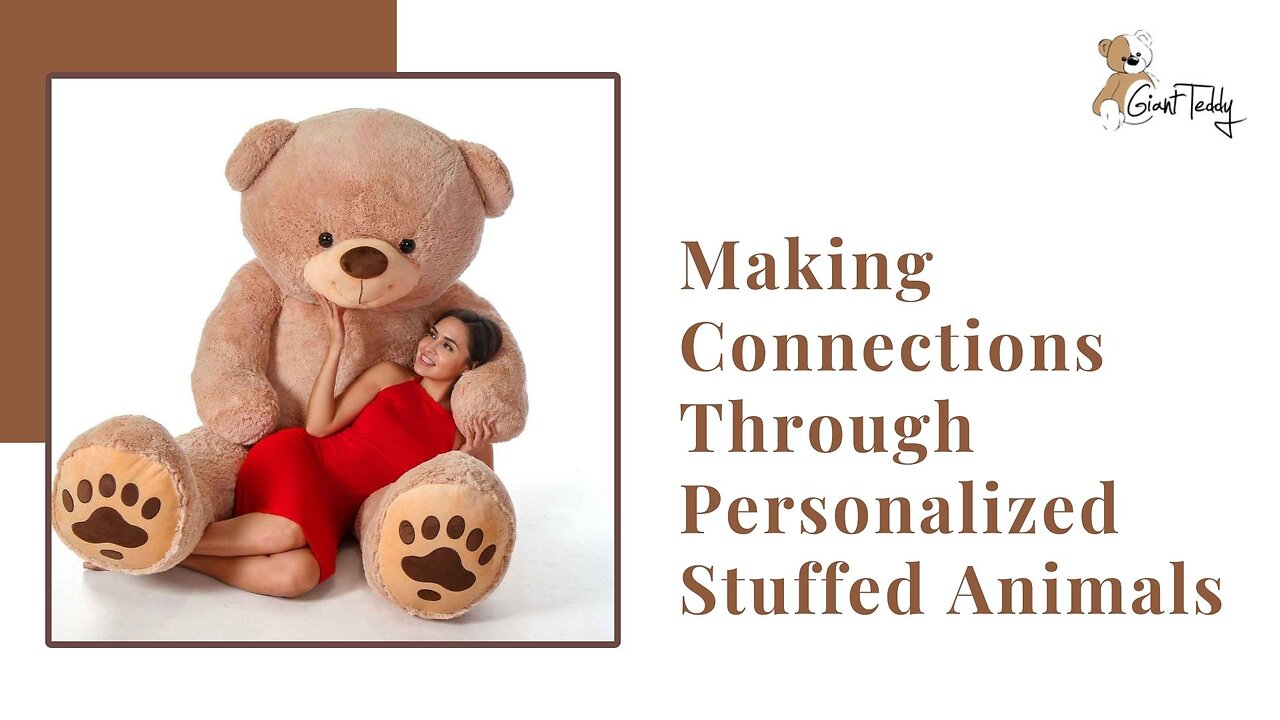 Making Connections Through Personalized Stuffed Animals