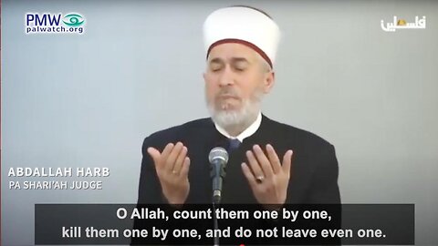 As Palestinians Charge Israel with Genocide, West Bank Sheikhs Literally Call for Genocide of Jews