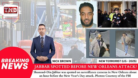 FBI: Surveillance Shows Jabbar in New Orleans Before Deadly Attack | Is He was Inspired By ISIS