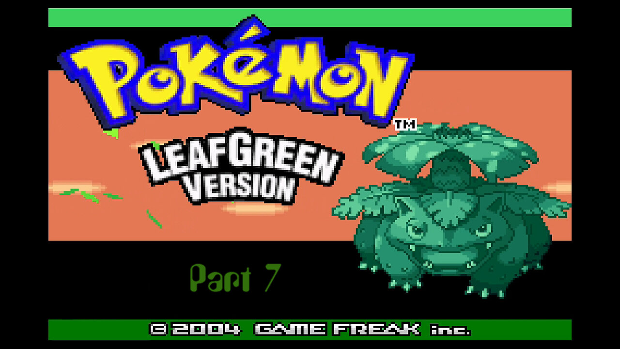 Pikemon LeafGreen part 7