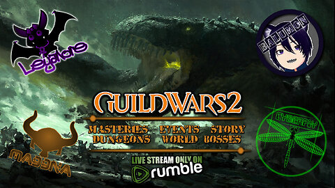 [Co-Op] Guild Wars 2 with MADDNA, BaLuMon & cyberf1y ~ Dragon's Stand Meta + Fractals + Strike Missions