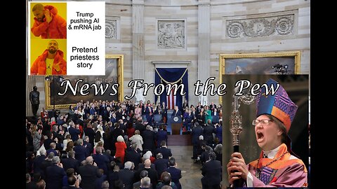 NEWS FROM THE PEW: EPISODE 141: Trump Sworn in, rRNA AI Day 2, WEF in Session