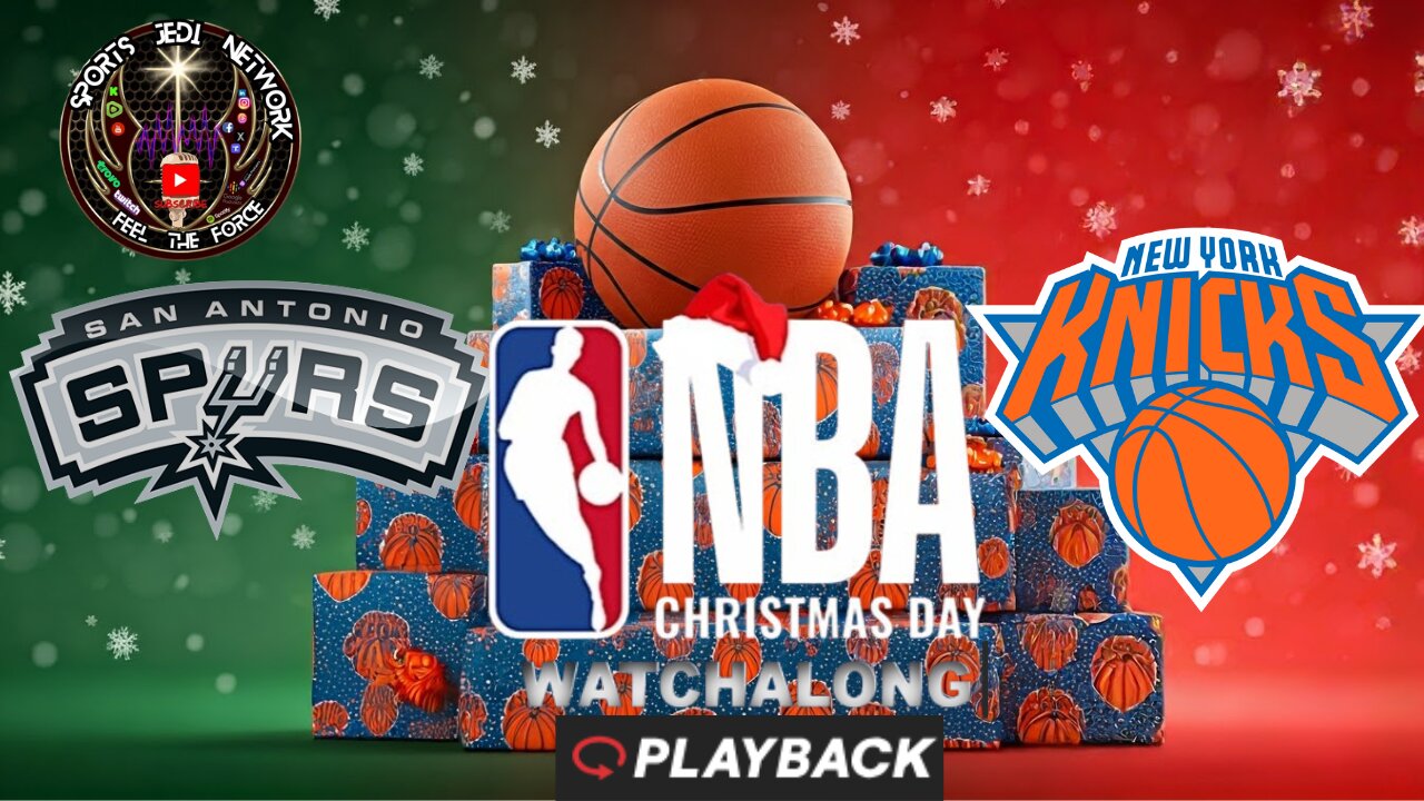 🏀NBA CHRISTMAS DAY KNICKS VS San Antonio Spurs 4TH ANNUAL WATCH ALONG WHO YOU'RE ROOTING FOR?