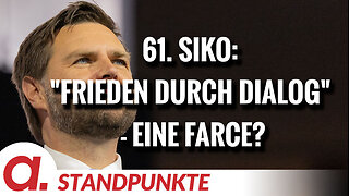 61. SiKo: "Frieden durch Dialog" - eine Farce? | Von Wolfgang Effenberger