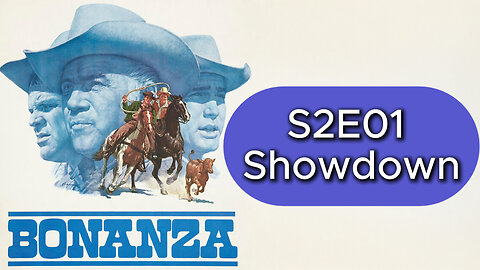 Bonanza S2E01 | Showdown