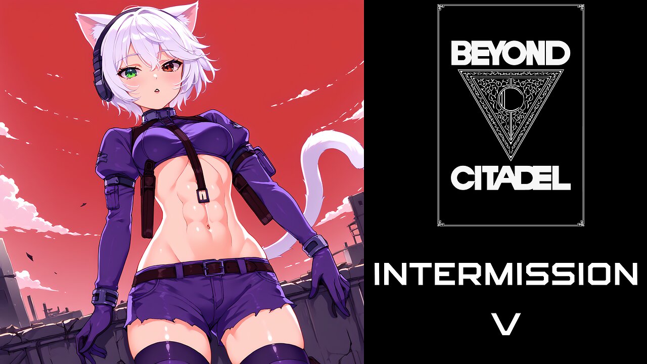 Beyond Citadel - Intermission V