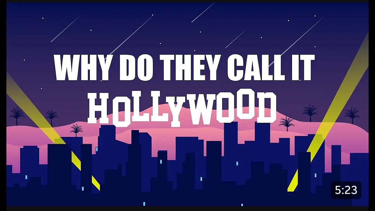 Hollywood History In 5 Minutes: Why do they call it Hollywood?