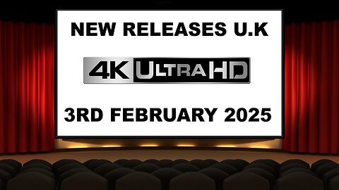 NEW 4K UHD Releases [3RD FEBRUARY 2025 | U.K | Links Included]