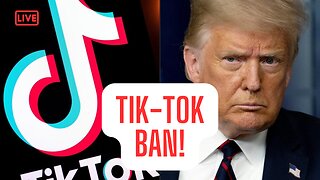 LIVE REACTION: TIK-TOK BAN! WHATS NEXT? & MORE..