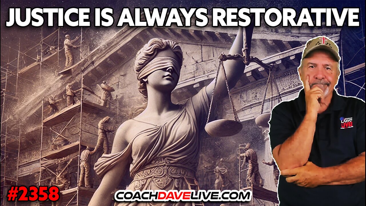 JUSTICE IS ALWAYS RESTORATIVE | 3-4-2025