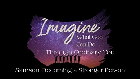 Freedom River Church - Becoming a Stronger Person