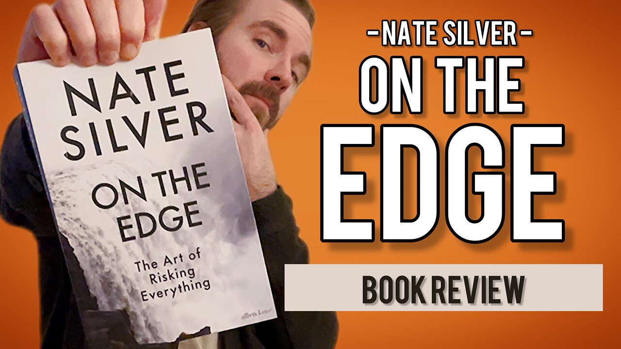 “On The Edge” by Nate Silver - Book Review & Takeaways