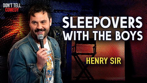 Sleepovers with the Boys | Henry Sir | Stand Up Comedy