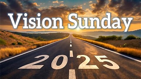 Vision Sunday 2025 - John 3:16 C.M. Sunday Morning Service LIVE Stream 1/5/2024