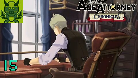 [The Unspeakable Story Part 2] The Great Ace Attorney Chronicles #15