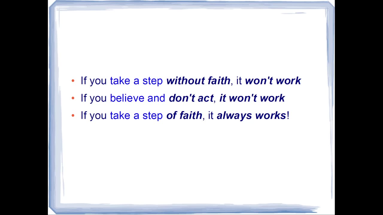 If you take a step of faith, it always works!