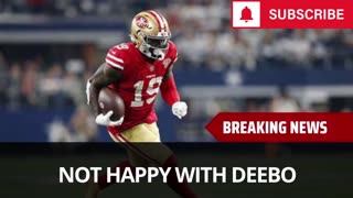 49ers Were Not Happy With Deebo Samuel Over This