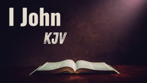 I John KJV Audio Bible