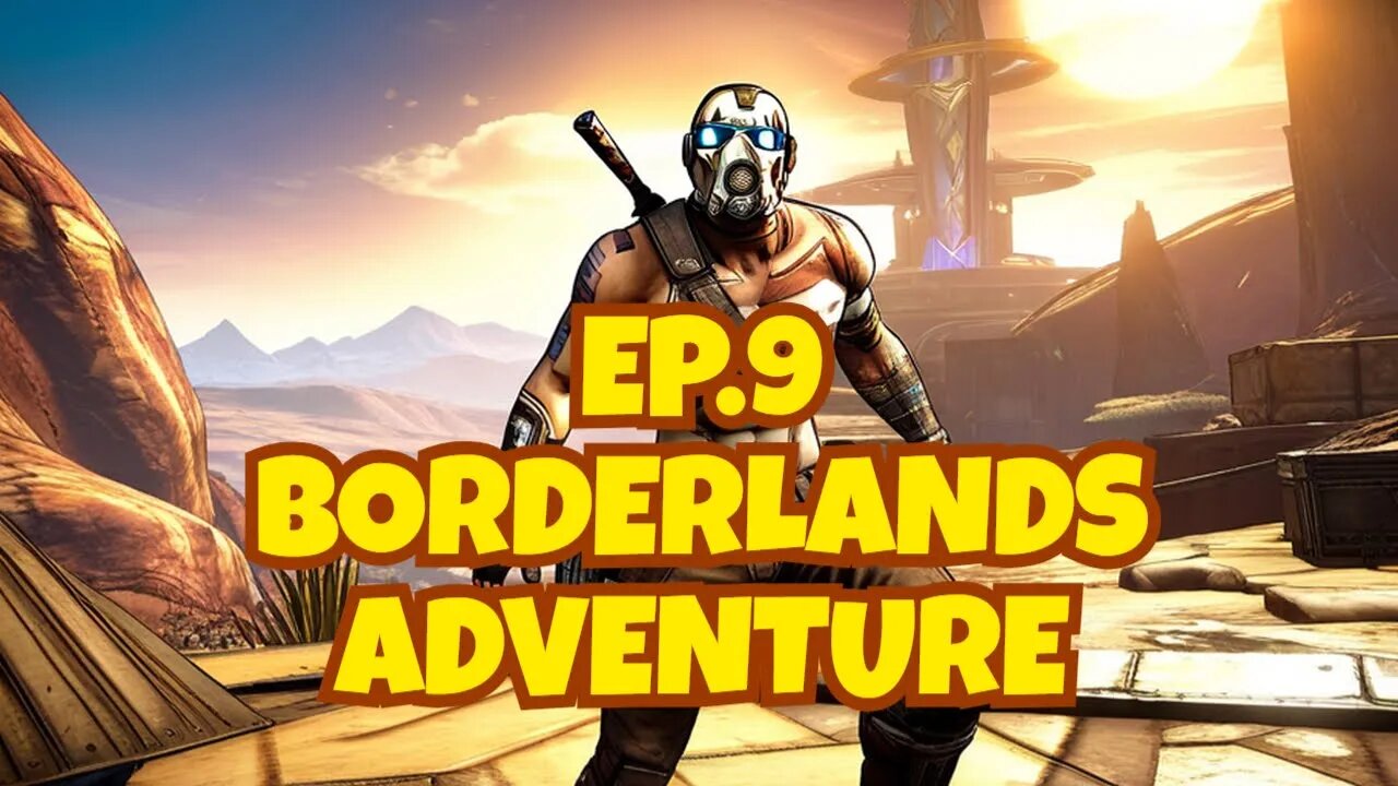 Hunting for Sledge. Journey into Borderlands_ Game of the Year Edition. Walkthrough Ep.9