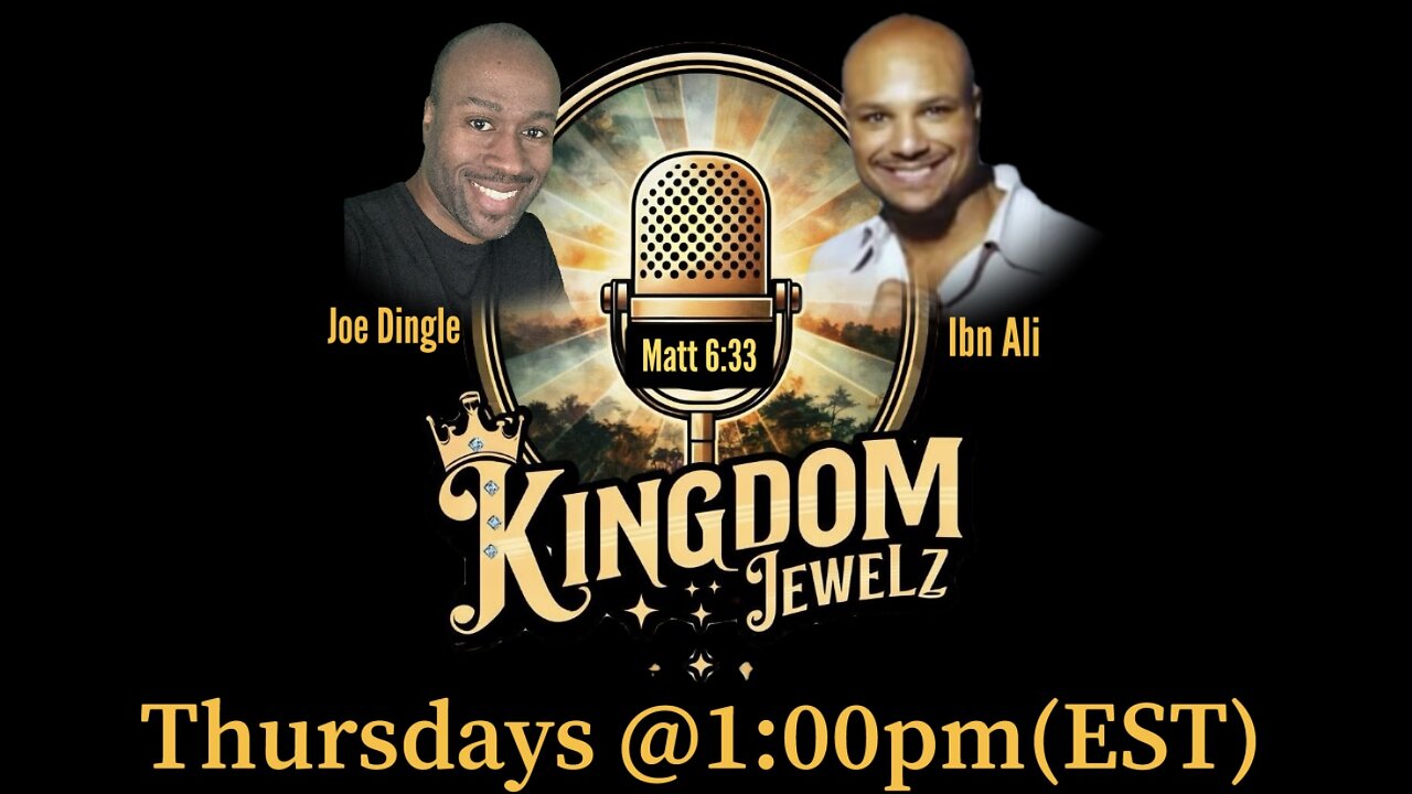 "Kingdom Jewelz" with Joe Dingle & Ibn Ali