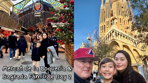 Mercat de Sant Josep de la Boqueria & Sagrada Familia | Day 2