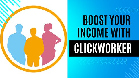 💰 Boost Your Income Potential With Clickworker