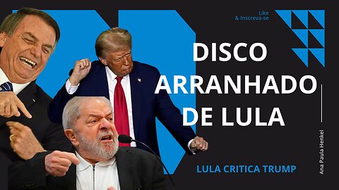 LULA faz CRÍTICAS à TRUMP