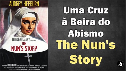 Uma Cruz à Beira do Abismo / The Nun's Story (1959) - Legendas