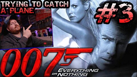 James Bond 007: Everything Or Nothing - Part 3 - Cliff Diving and Plane Catching With Mr Bond