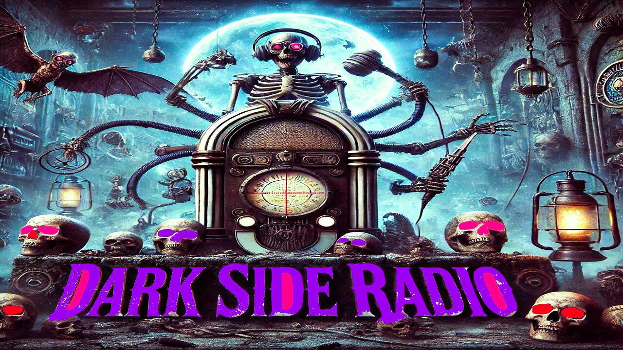 ⚡DARK SIDE RADIO⚡ Ep. 285