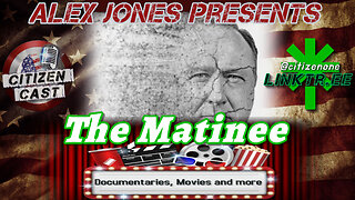 @realAlexJones Presents - 911 Truth Revealed & the NWO... The Matinee w/#CitizenCast