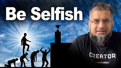 Be Selfish | خود غرض بنئیے | Zeeshan Usmani
