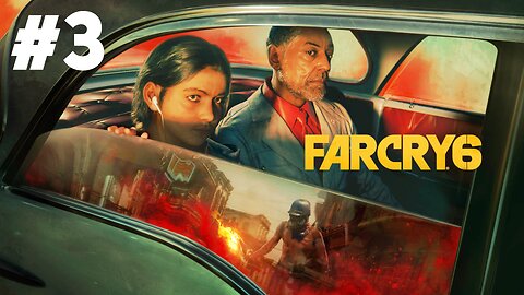 Far Cry 6 - Part 3