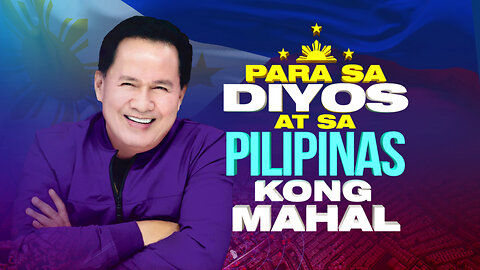 REPLAY: Para sa Diyos at sa Pilipinas kong Mahal | January 28, 2025