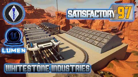 Satisfactory 1.0 | Singleplayer | S4 Episode 97