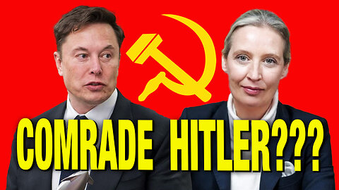 “Hitler Was A Communist!” – Elon & German Politician Alice Weidel w/ Col. Douglas Macgregor