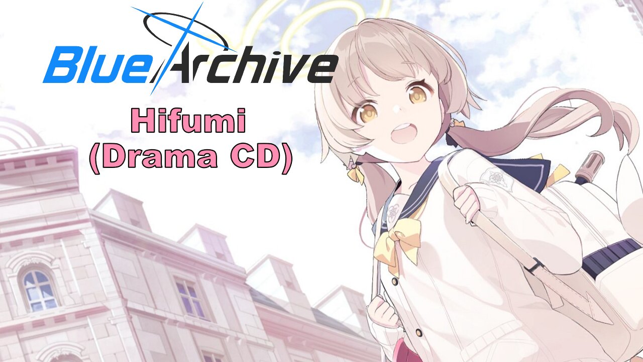 Blue Archive Hifumi Drama CD (Fan Translated) (Visualized)