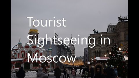 Tourist Sightseeing in Moscow