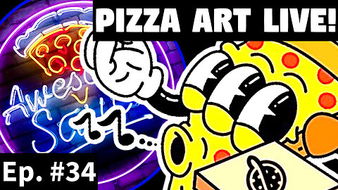 Awesome Sauce PIZZA ART LIVE Ep. #34: ALL AGES SHOW with the PizzaDao!