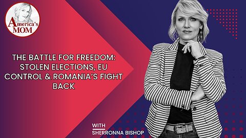 The Battle for Freedom: Stolen Elections, EU Control & Romania’s Fight Back